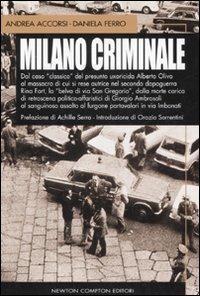 Milano criminale - Andrea Accorsi,Daniela Ferro - copertina
