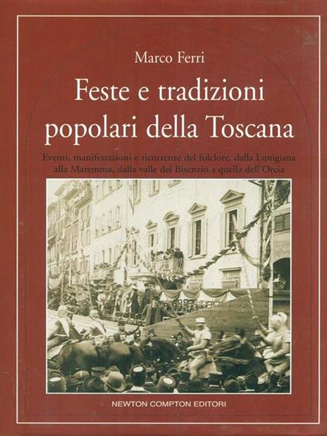 Feste e tradizioni popolari della Toscana - Marco Ferri - copertina