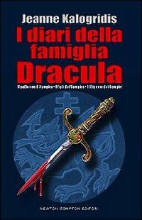 I diari della famiglia Dracula: Il patto con il vampiro-I figli del vampiro-Il signore dei vampiri - Jeanne Kalogridis - copertina