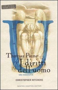 Thomas Paine. I diritti dell'uomo - Christopher Hitchens - 2