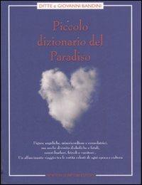 Piccolo dizionario del Paradiso - Ditte Bandini,Giovanni Bandini - copertina