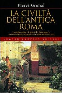 La civiltà dell'antica Roma - Pierre Grimal - copertina