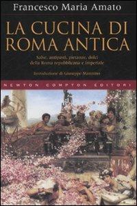 La cucina di Roma antica - Francesco M. Amato - copertina