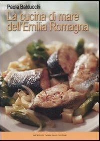 La cucina di mare dell'Emilia Romagna - Paola Balducchi - copertina