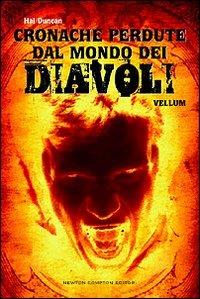 Cronache perdute dal mondo dei diavoli. Vellum. Vol. 1 - Hal Duncan - copertina