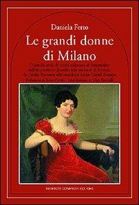 Le grandi donne di Milano - Daniela Ferro - copertina