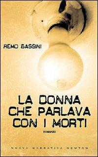 La donna che parlava con i morti - Remo Bassini - copertina