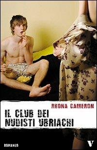 Il club dei nudisti ubriachi - Rhona Cameron - copertina