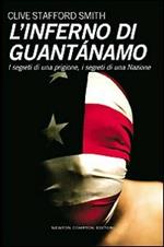 L' inferno di Guantanamo. I segreti di una prigione, i segreti di una nazione