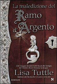 La maledizione del ramo d'argento - Lisa Tuttle - copertina