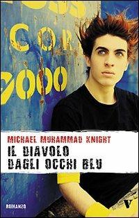 Il diavolo dagli occhi blu. Un'odissea stradale attraverso l'America islamica - Michael M. Knight - copertina