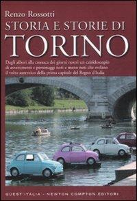 Storia e storie di Torino - Renzo Rossotti - 2