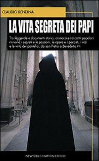 La vita segreta dei papi - Claudio Rendina - copertina
