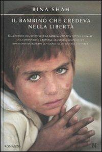 Il bambino che credeva nella libertà - Bina Shah - copertina