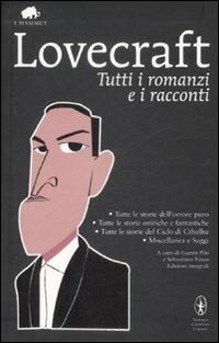 Tutti i romanzi e i racconti. Ediz. integrale - Howard P. Lovecraft - copertina