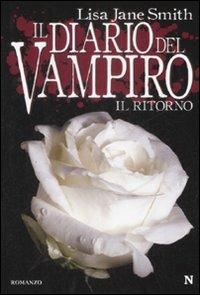 Il ritorno. Il diario del vampiro - Lisa Jane Smith - copertina