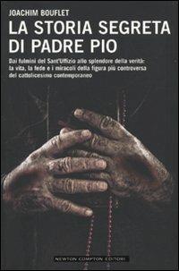 La storia segreta di Padre Pio - Joachim Bouflet - copertina