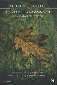 I cacciatori della notte. I diari della mezzanotte - Scott Westerfeld - copertina