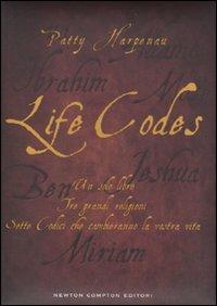 Life codes. Un solo libro. Tre grandi religioni. Sette codici che cambieranno la vostra vita - Patty Harpenau - copertina