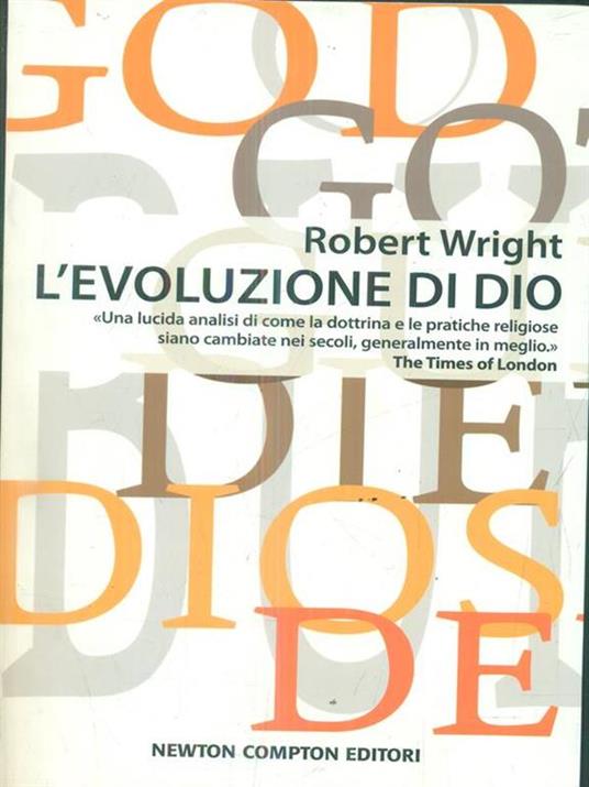 L' evoluzione di Dio - Robert Wright - 2
