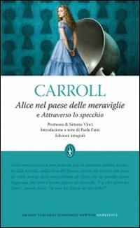 Alice nel paese delle meraviglie-Attraverso lo specchio. Ediz. integrale - Lewis Carroll - copertina