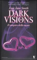 Il vampiro della mente. Dark visions