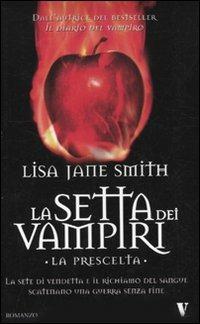 La prescelta. La setta dei vampiri - Lisa Jane Smith - copertina