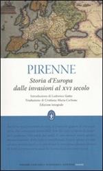 Storia d'Europa dalle invasioni al XVI secolo. Ediz. integrale