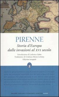 Storia d'Europa dalle invasioni al XVI secolo. Ediz. integrale - Henri Pirenne - copertina