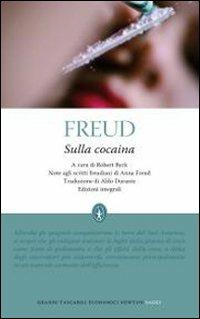 Sulla cocaina. Ediz. integrale - Sigmund Freud - copertina