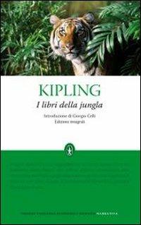 I libri della jungla. Ediz. integrale - Rudyard Kipling - copertina