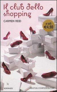 Il club dello shopping - Carmen Reid - copertina