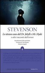 Lo strano caso del Dr. Jekyll e Mr. Hyde e altri racconti dell'orrore. Ediz. integrale