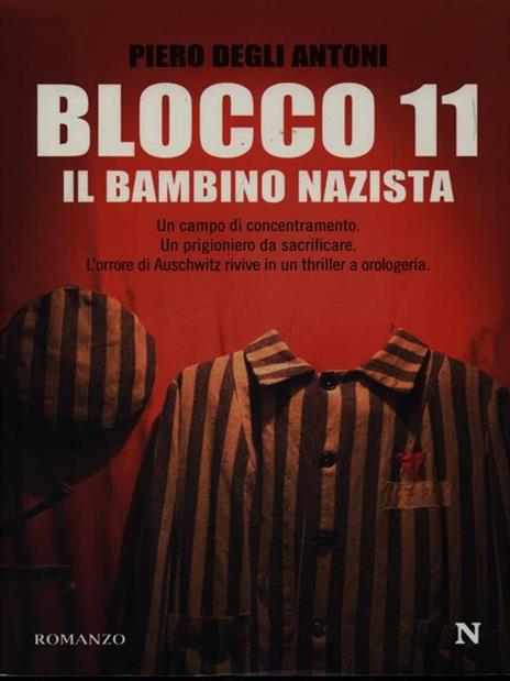 Blocco 11. Il bambino nazista - Piero Degli Antoni - 5