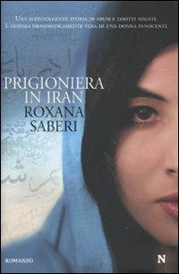 Prigioniera in Iran - Roxana Saberi - copertina
