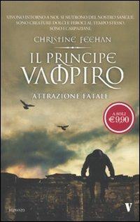 Il principe vampiro. Attrazione fatale - Christine Feehan - copertina