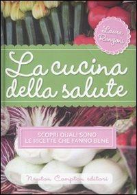 La cucina della salute - Laura Rangoni - copertina