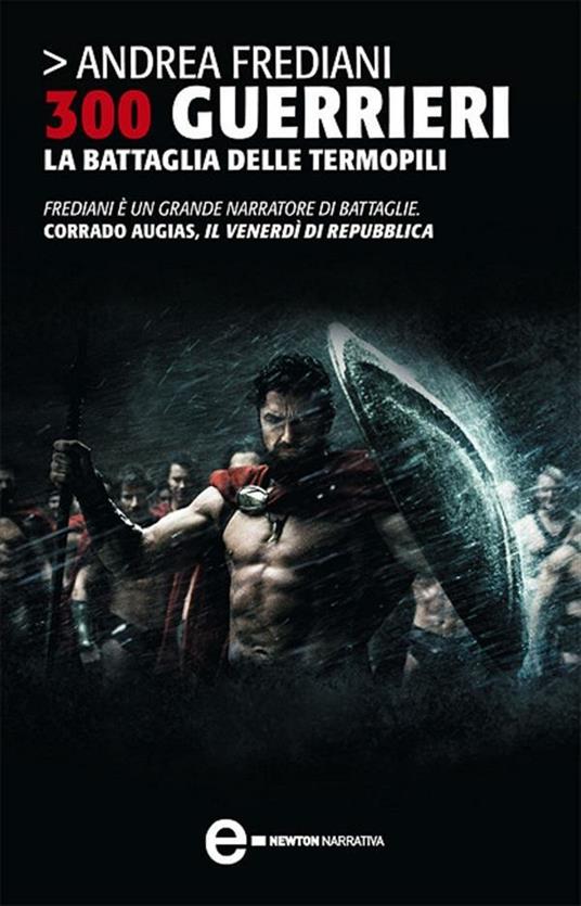 300 guerrieri. La battaglia delle Termopili - Andrea Frediani - ebook