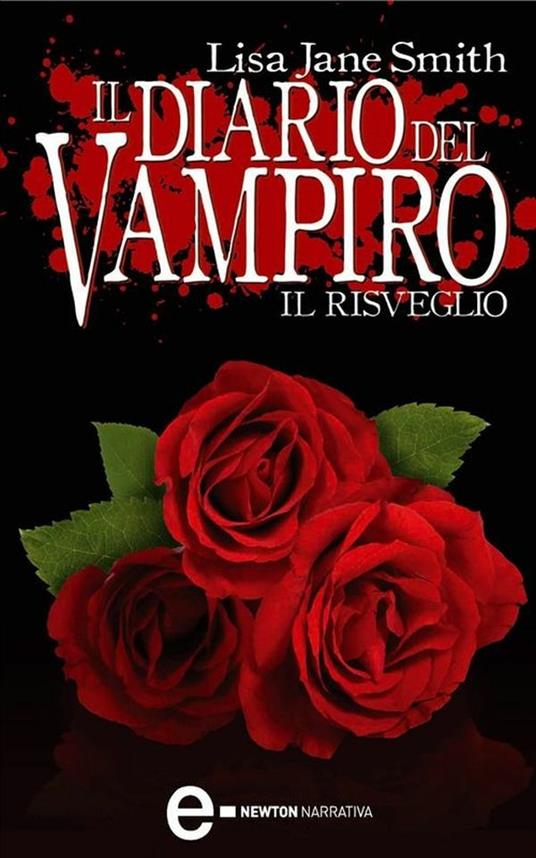 Il risveglio. Il diario del vampiro - Lisa Jane Smith,Valeria Gorla - ebook