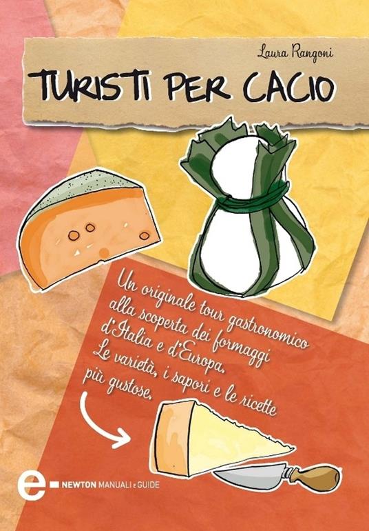 Turisti per cacio - Laura Rangoni - ebook