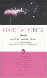 Poesie: Libro de poemas-Suites. Testo spagnolo a fronte. Ediz. integrale - Federico García Lorca - copertina