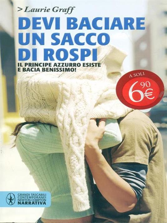 Devi baciare un sacco di rospi - Laurie Graff - 4