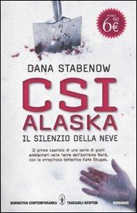 CSI Alaska. Il silenzio della neve - Dana Stabenow - 4
