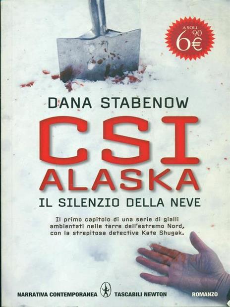 CSI Alaska. Il silenzio della neve - Dana Stabenow - copertina