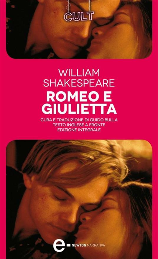 Romeo e Giulietta. Testo inglese a fronte. Ediz. integrale - William Shakespeare,Guido Bulla - ebook