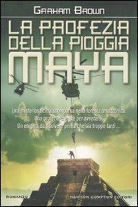 La profezia della pioggia maya - Graham Brown - copertina