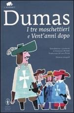 I tre moschettieri-Vent'anni dopo. Ediz. integrale