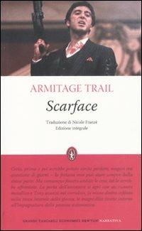 Scarface. Ediz. integrale - Armitage Trail - copertina