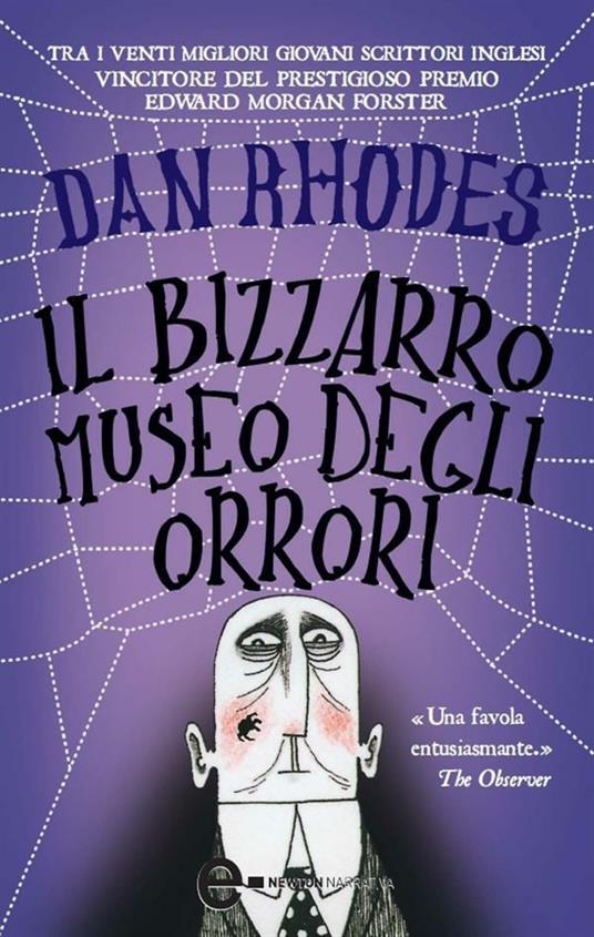 Il bizzarro museo degli orrori - Dan Rhodes,Daria Restani - ebook