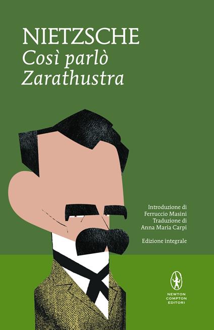 Così parlò Zarathustra. Ediz. integrale - Friedrich Nietzsche,Anna Maria Carpi - ebook